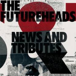 The Futureheads : News and Tributes